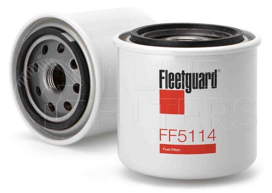 Fleetguard FF5114. Fuel Filter Product – Brand Specific Fleetguard – Spin On Product Fleetguard filter product Fuel Filter. Main Cross Reference is Cummins C6003112110. Efficiency TWA by SAE J 1985: 97 % (97 %). Micron Rating by SAE J 1985: 20 micron (20 micron). Fleetguard Part Type: FF_SPIN