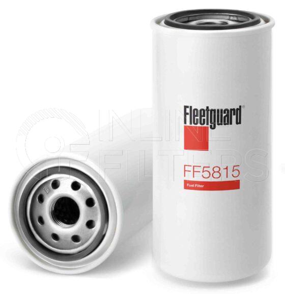 Fleetguard FF5815. Fuel Filter Product – Brand Specific Fleetguard – Spin On Product Fleetguard filter product
