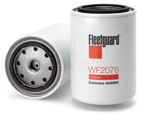 Fleetguard WF2076. Water Filter Product – Brand Specific Fleetguard – Spin On Product Fleetguard filter product Water Filter. For Service Part use 3827107S. Main Cross Reference is Cummins 4058965. Fleetguard Part Type: WF_SPIN. Comments: Cummins 11/16 w/16 DCA4-23 units For Brazil Market, use WF2176