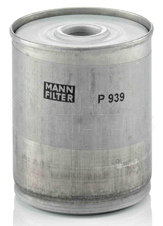 Mann P 939 X. FILTER-Fuel(Brand Specific) Product – Brand Specific Mann – Cartridge Product Mann filter product