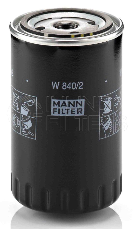 Mann W 840/2. FILTER-Lube(Brand Specific) Product – Brand Specific Mann – Spin On Product Spin on lube filter Filter Removal Tool FMH-LS8 Removal Tool Kit FMH-LSK01-9